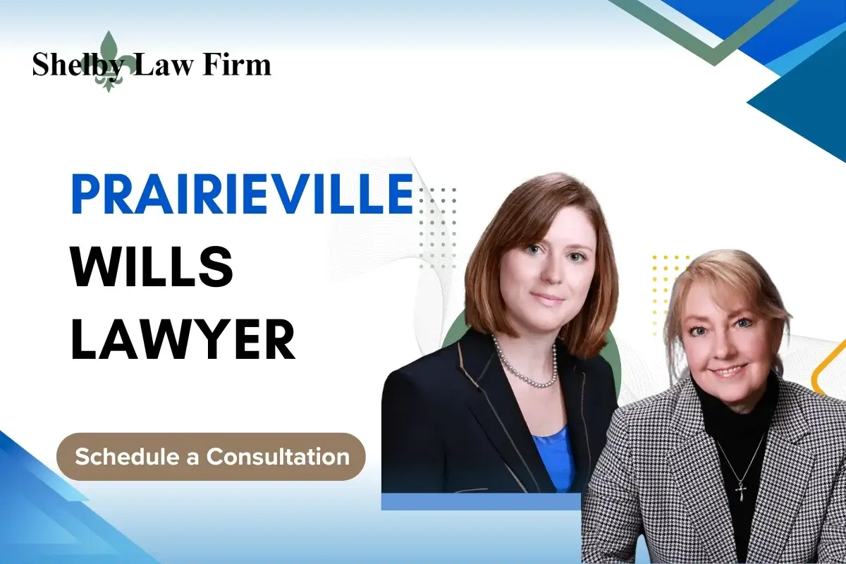 Trusted Prairieville Wills Lawyer