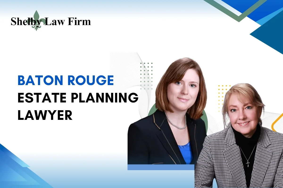 Skilled Baton Rouge Estate Planning Lawyer Skilled Baton Rouge Estate Planning Lawyer