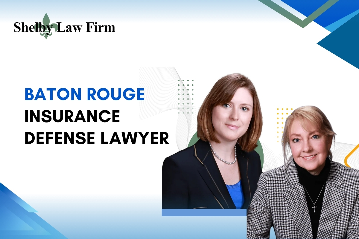 Trusted Baton Rouge Insurance Defense Lawyer